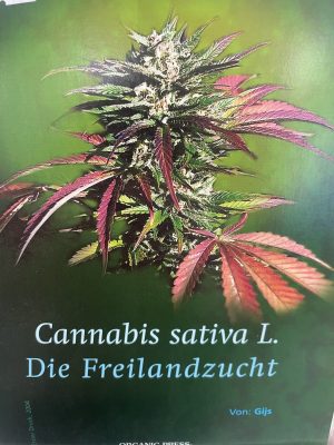 Cannabis Sativa L. - die Freilandzucht ,Gijs, 48 Seiten auf Deutsch