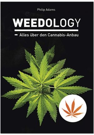 Weedology, alles über den Cannabis-Anbau, P. Adams 356 Seiten